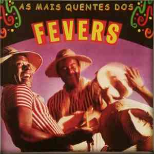 The Fevers - As Mais Quentes