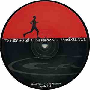 The Samuel L Sessions - Remixes Pt. 1