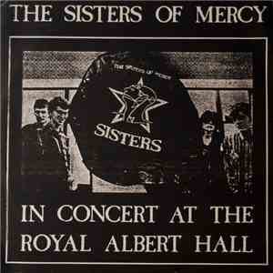 The Sisters Of Mercy - In Concert At The Royal Albert Hall