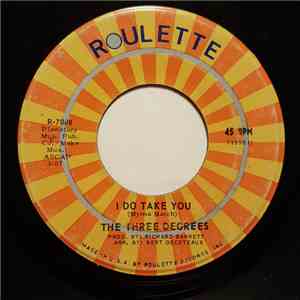 The Three Degrees - I Do Take You / You're The Fool