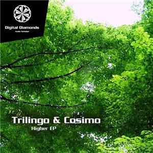 Trilingo & Cosimo  - Higher EP