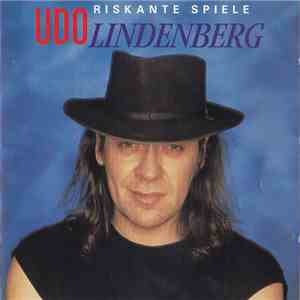 Udo Lindenberg - Riskante Spiele