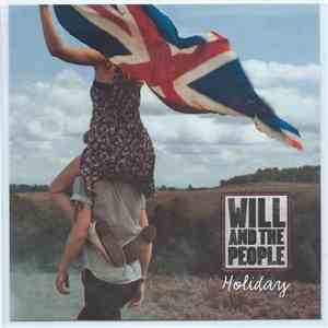Will And The People - Holiday