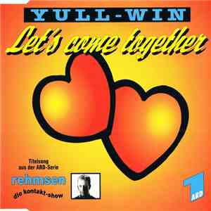 Yull-Win - Let's Come Together