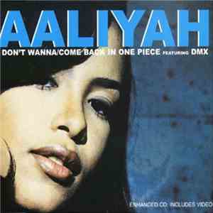 Aaliyah - I Don't Wanna / Come Back In One Piece