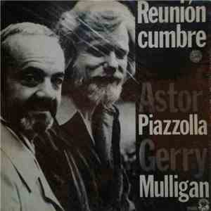 Astor Piazzolla, Gerry Mulligan - Reunión Cumbre