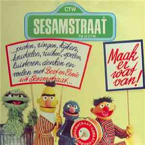 Bert & Ernie - Maak Er Wat Van!