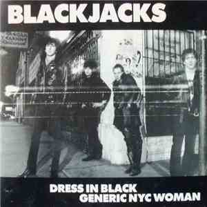 Blackjacks - Dress In Black