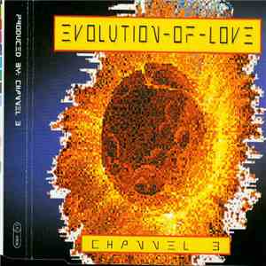 Channel 3  - Evolution Of Love