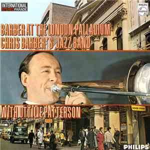 Chris Barber's Jazz Band With Ottilie Patterson - Barber At The London Pall ...