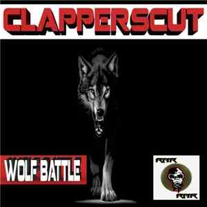 Clapperscut - Wolf Battle