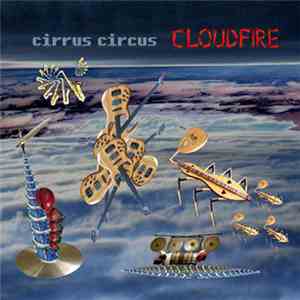 Cloudfire - Cirrus Circus