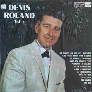 Denis Roland - Volume1