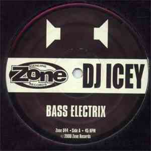 DJ Icey - Bass Electrix
