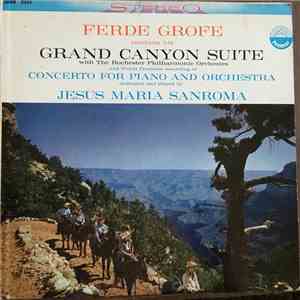 Ferde Grofe, Rochester Philharmonic Orchestra, Jesus Maria Sanroma - Grand  ...