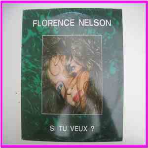 Florence Nelson - Si Tu Veux ?