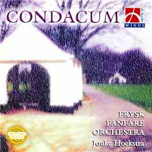 Frysk Fanfare Orchestra, Jouke Hoekstra - Condacum