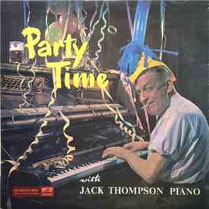 Jack Thompson - Party Time With Jack Thompson Piano