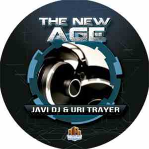Javi DJ & Uri Trayer - The New Age