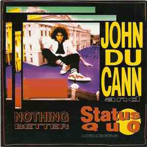 John Du Cann & Status Quo - Nothing Better