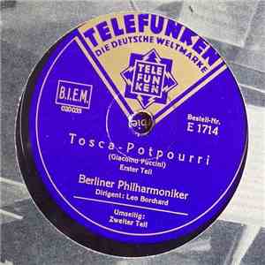 Leo Borchard, Berliner Philharmoniker - Tosca - Potpourri