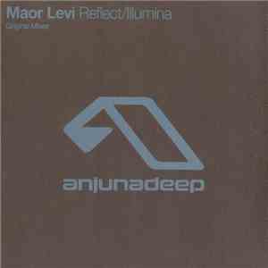 Maor Levi - Reflect / Illumina
