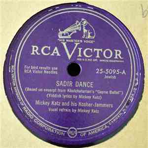 Mickey Katz And His Kosher-Jammers - Sadir Dance / Mechaiye War Chant (Hawa ...