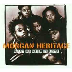 Morgan Heritage - What We Need Is Love