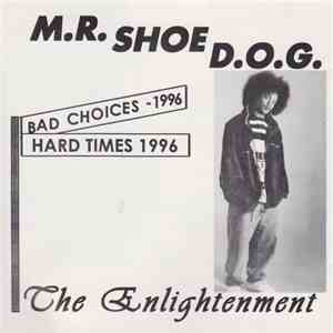 M.R. Shoe D.O.G. - The Enlightenment