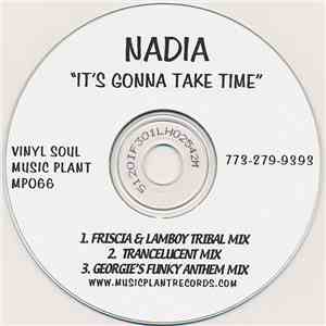 Nadia - It's Gonna Take Time