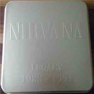 Nirvana - Legacy 1988-1994
