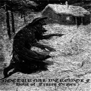 Nocturnal Werewolf - Howl Of Frozen Graves