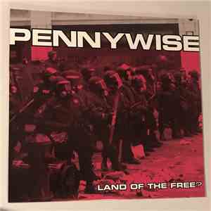 Pennywise - Land Of The Free?