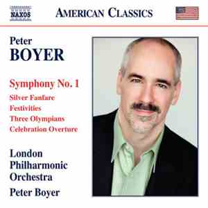 Peter Boyer, London Philharmonic Orchestra - Symphony No. 1 / Silver Fanfar ...