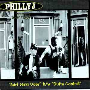 Philly J Featuring Tony Tiger - Girl Next Door/Outta Control
