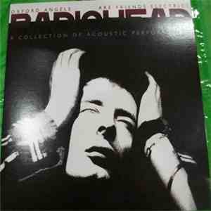 Radiohead - Oxford Angels Are Friends Electric?