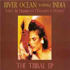 River Ocean Featuring India - Love & Happiness (Yemaya Y Ochún) (The Tribal ...