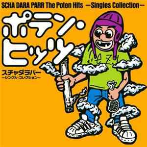 Scha Dara Parr - The Poten Hits ~Singles Collection~