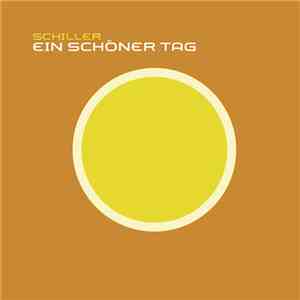 Schiller - Ein Schöner Tag