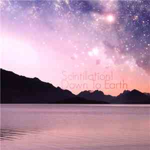 Scintillation! - Down To Earth