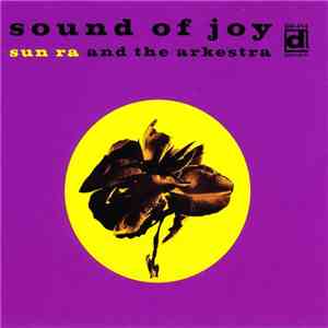 Sun Ra And The Arkestra - Sound Of Joy
