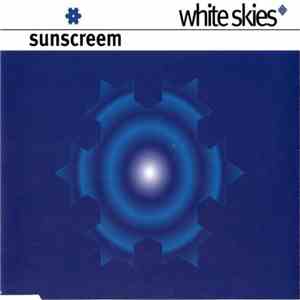 Sunscreem - White Skies