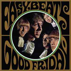 The Easybeats - Good Friday