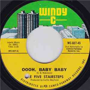 The Five Stairsteps - Oooh, Baby Baby / The Girl I Love