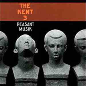The Kent 3 - Peasant Musik