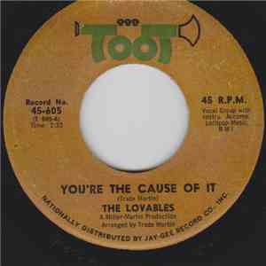 The Lovables - You're The Cause Of It / Beautiful Idea
