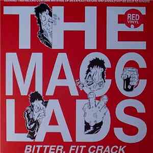 The Macc Lads - Bitter, Fit Crack