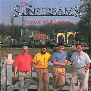 The Sunstreams - Gewoon Gelukkig Zijn