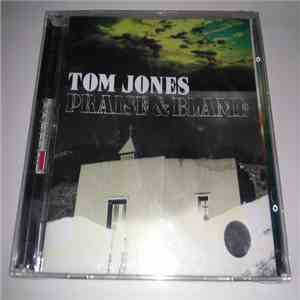 Tom Jones - Praise & Blame