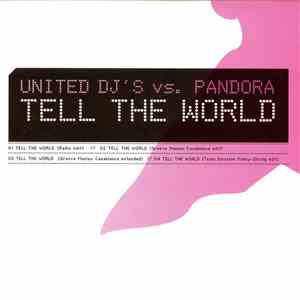 United DJ's vs. Pandora - Tell The World